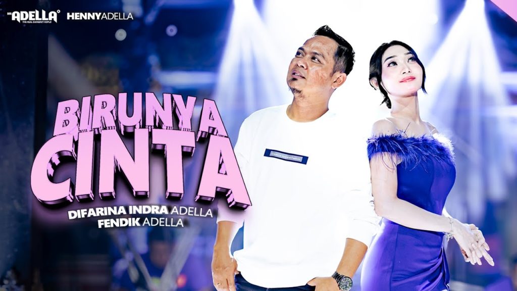 Birunya Cinta - Difarina Indra Adella Feat. Fendik Adella