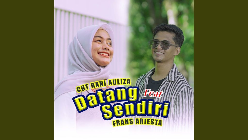 Frans Ariesta - Datang Sendiri feat. Cut Rani