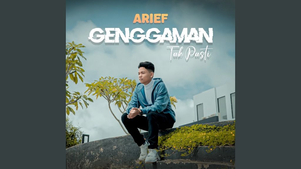 Genggaman Tak Pasti - Arief Putra