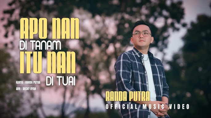 Randa Putra - Apo Nan Ditanam Itu Nan Dituai