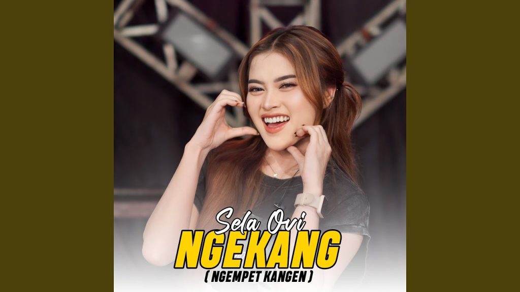 Sela Ovi – Ngekang ( Ngempet Kangen )