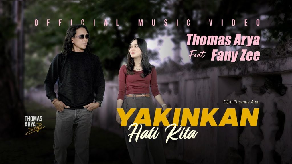 Yakinkan Hati Kita – Thomas Arya Ft. Fany Zee