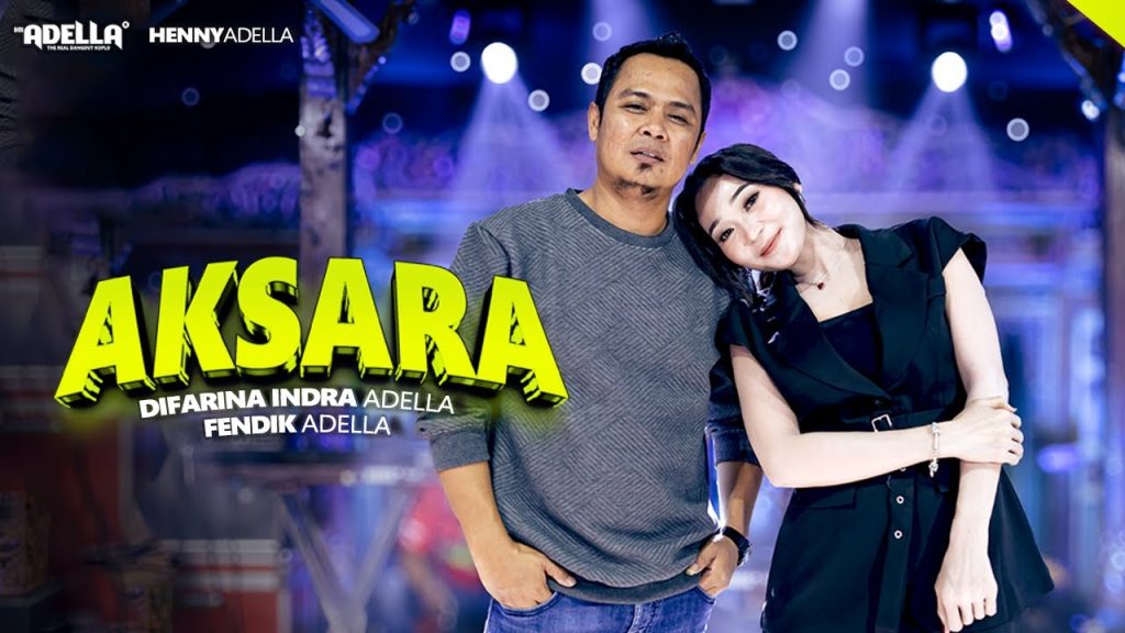 Aksara - Difarina Indra Adella Feat. Fendik Adella