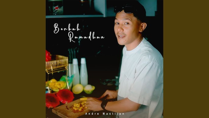 Andre Mastijan - Berkah Ramadhan