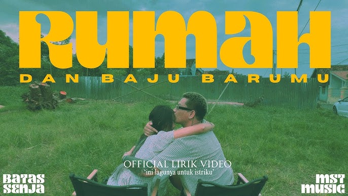 Batas Senja - Rumah dan Baju Barumu