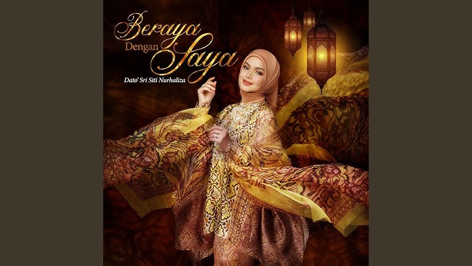 Beraya Dengan Saya - Dato Sri Siti Nurhaliza
