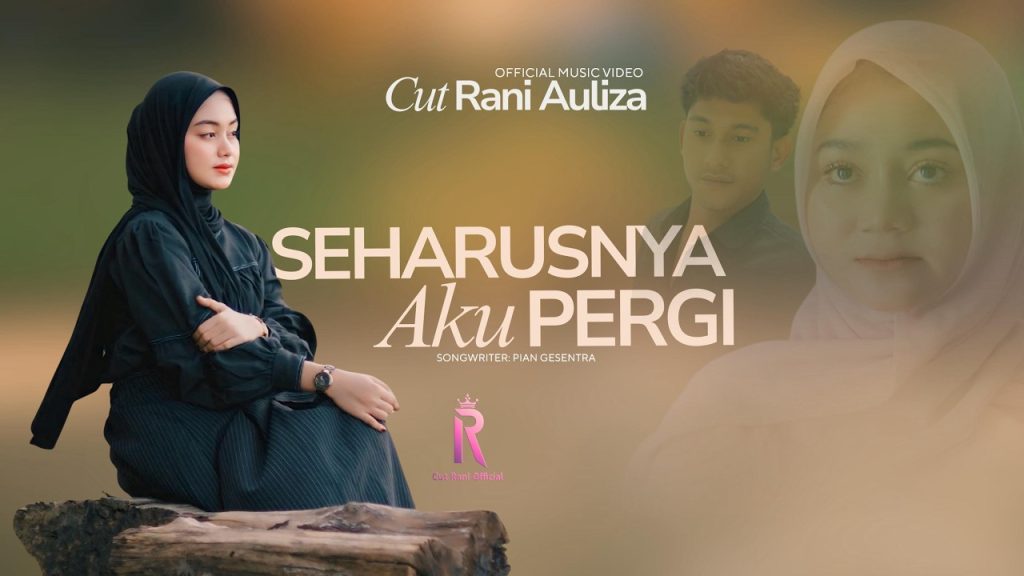Cut Rani Auliza - Seharusnya Ku Pergi