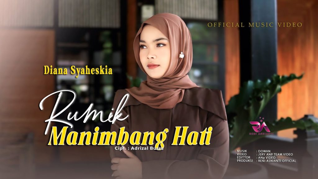 Diana Syaheskia - Rumik Manimbang Hati