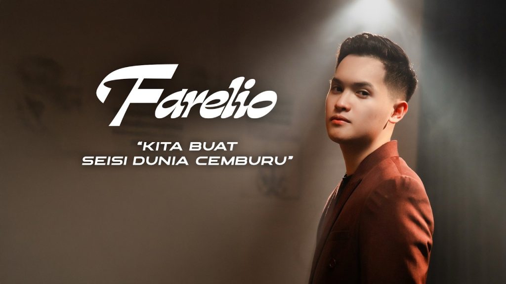 Farelio - Kita Buat Seisi Dunia Cemburu