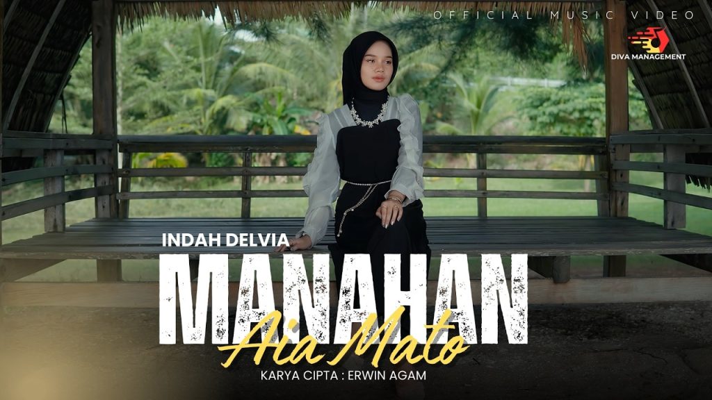 Indah Delvia - Manahan Aia Mato