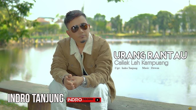 Indro Tanjung - Urang Rantau Caliak Lah Kampuang