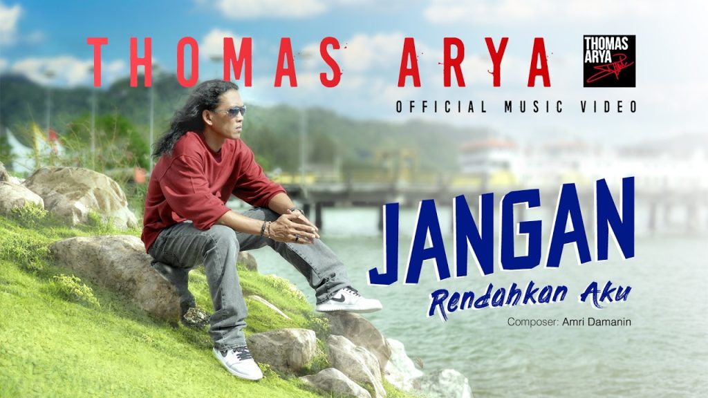 Jangan Rendahkan Aku - Thomas Arya