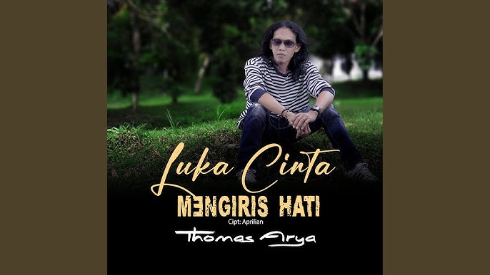 Luka Cinta Mengiris Hati - Thomas Arya