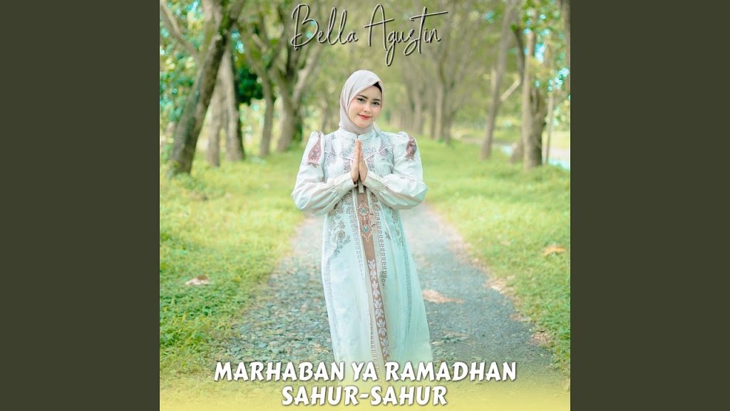 Marhaban Ya Ramadhan Sahur Sahur - Bella Agustin