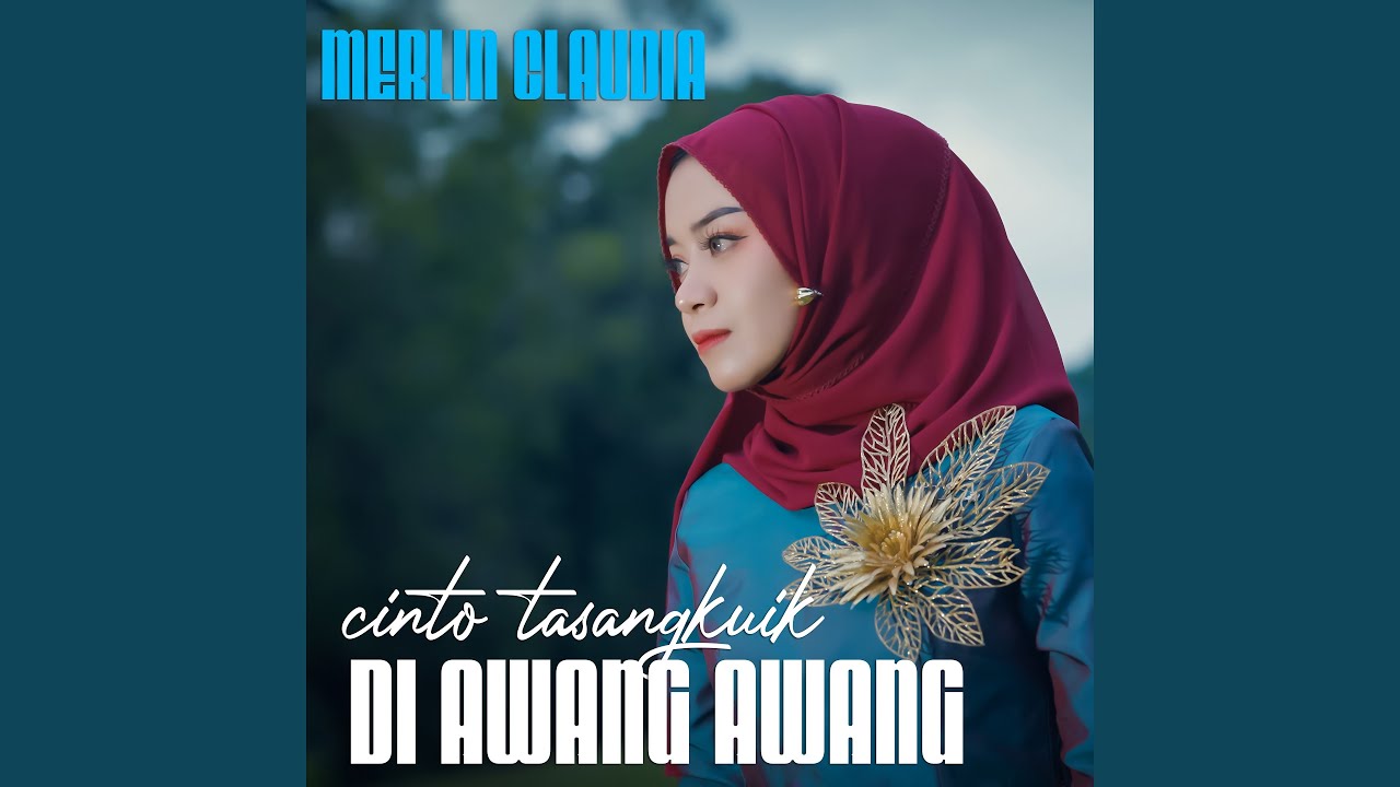 Merlin Claudia - Cinto Tasangkuik Di Awang Awang