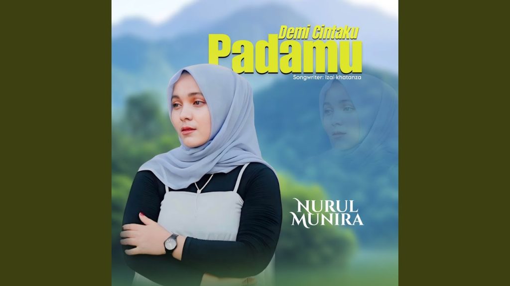Nurul Munira - Demi Cintaku Padamu