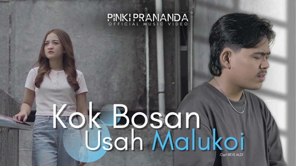 Pinki Prananda - Kok Bosan Usah Malukoi