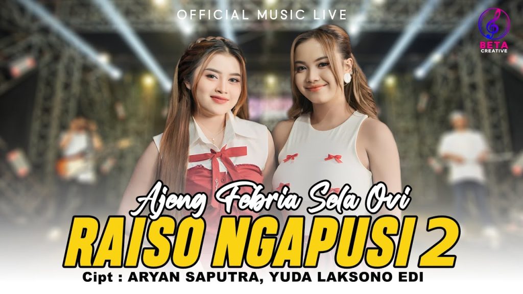 Raiso Ngapusi 2 - Ajeng Febria Feat Sela Ovi