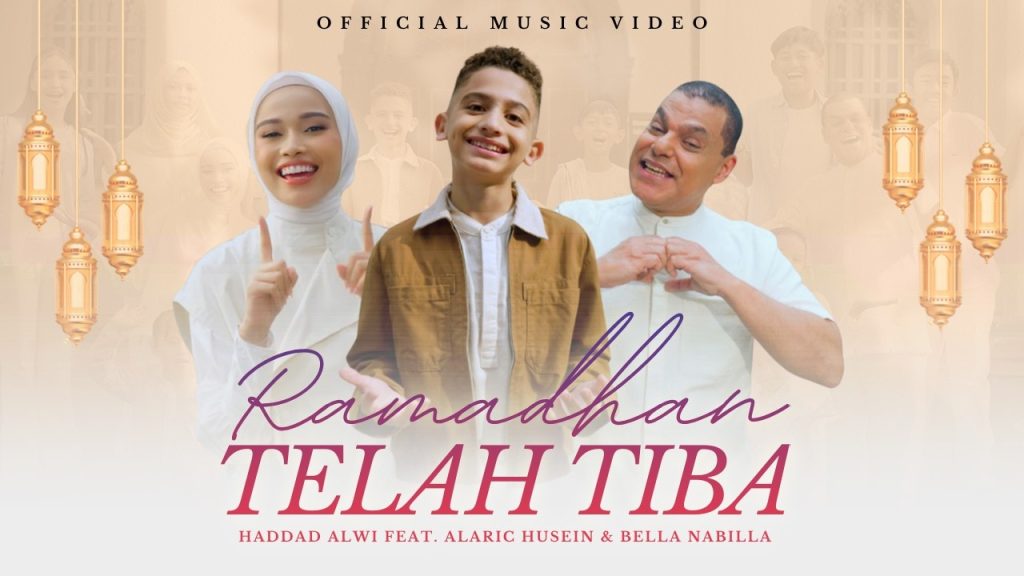 Ramadhan Telah Tiba - Haddad Alwi feat. Alaric Husein