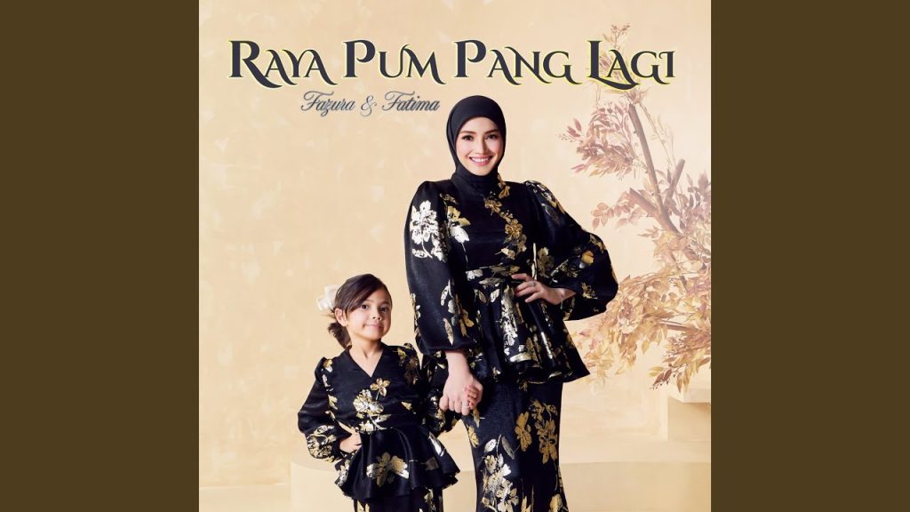 Raya Pum Pang Lagi - Fazura, Fatima