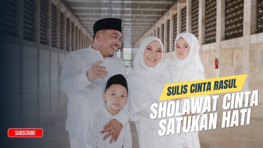 Sholawat Cinta Satukan Hati - Sulis Cinta Rasul