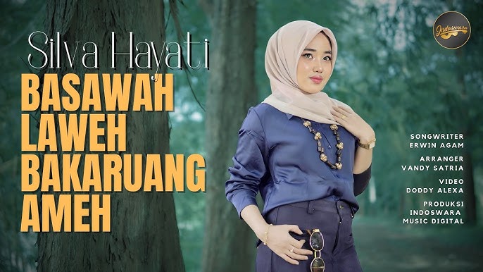 Silva Hayati - Basawah Laweh Bakaruang Ameh