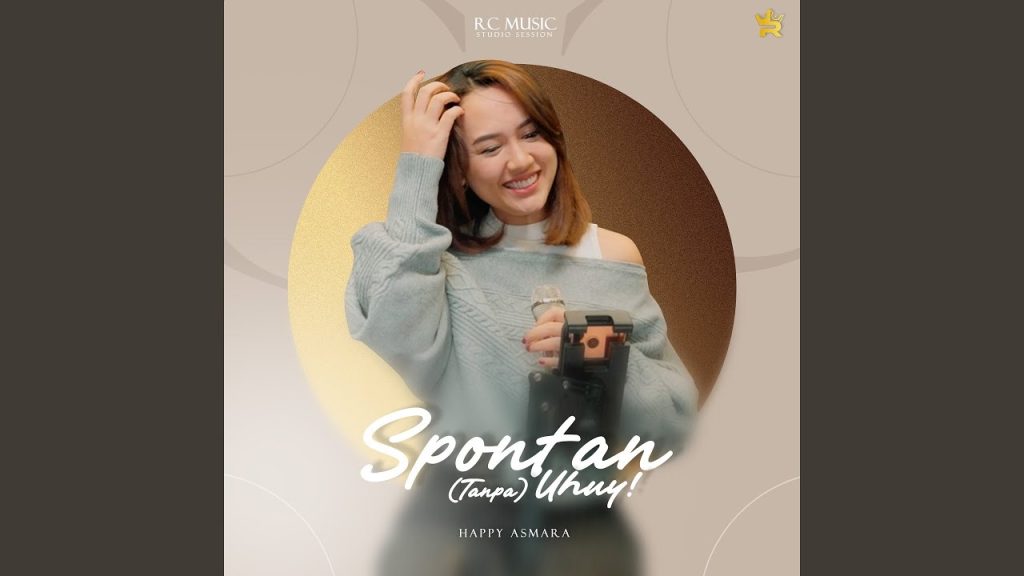 Spontan (Tanpa) Uhuy! - Happy Asmara