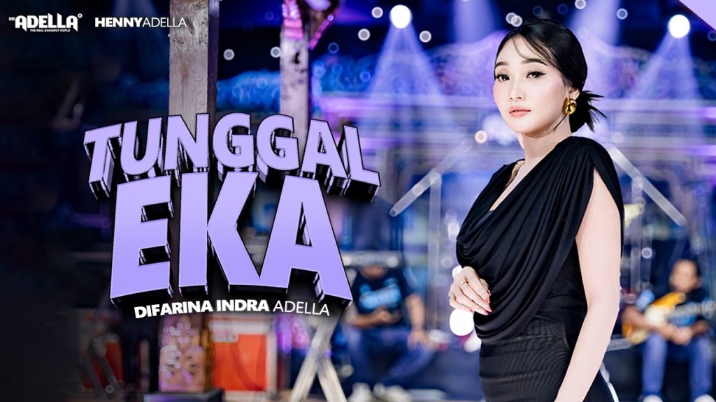 Tunggal Eka - Difarina Indra Adella