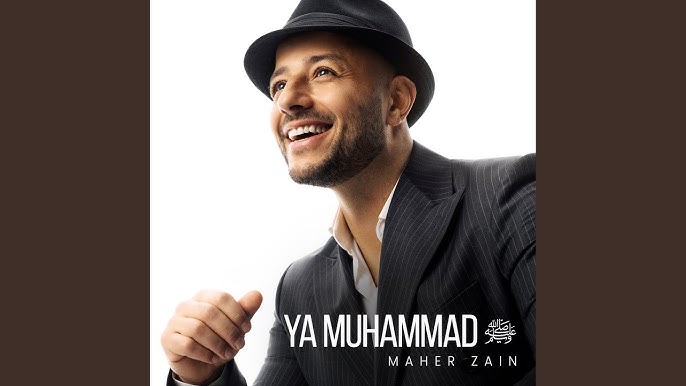 Ya Muhammad - Maher Zain