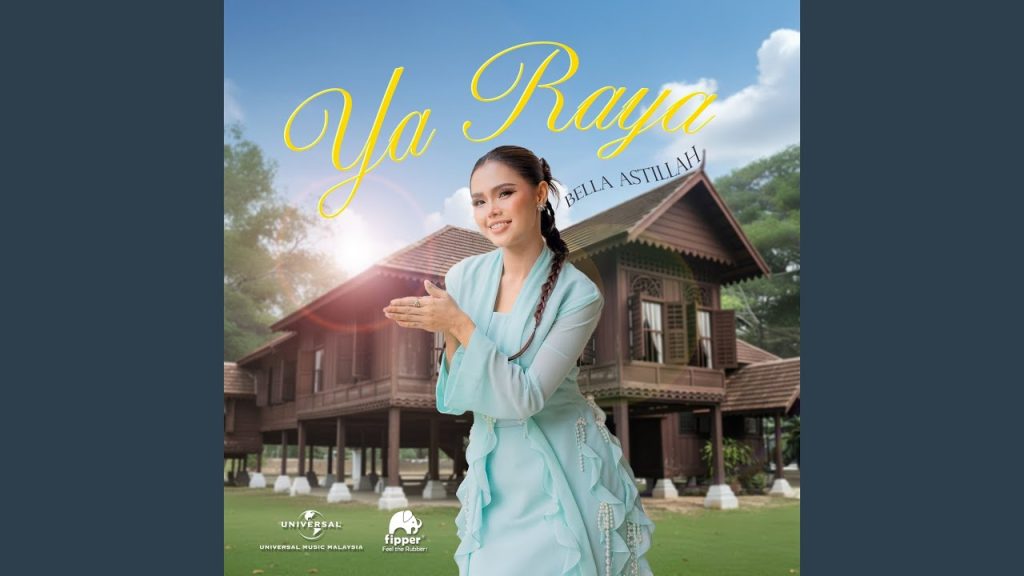 Ya Raya - Bella Astillah