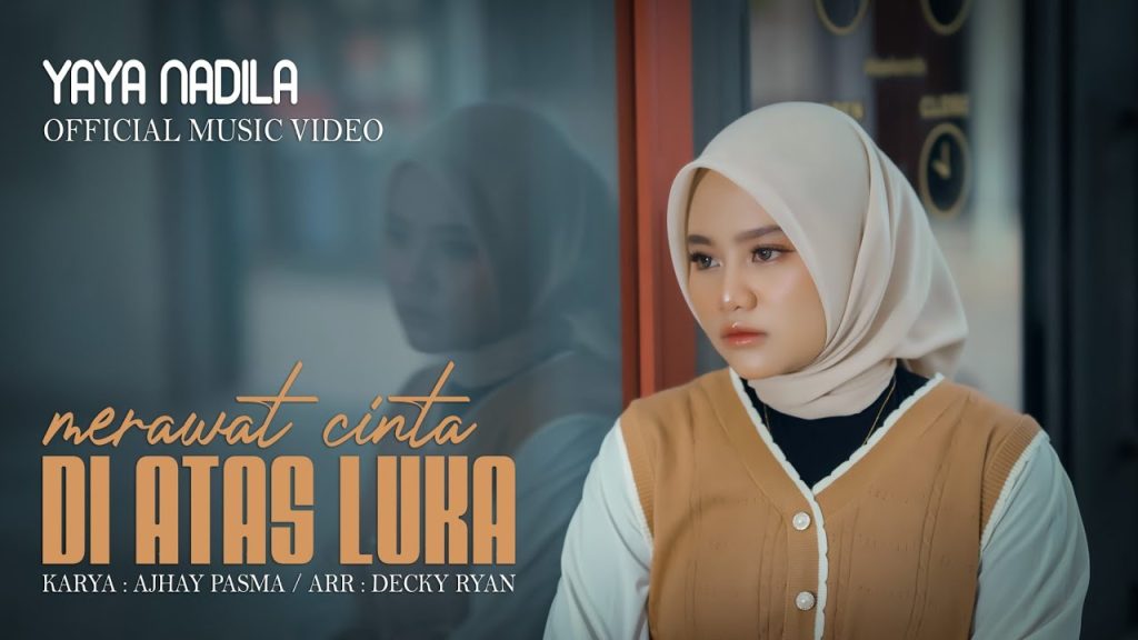 Yaya Nadila - Merawat Cinta Diatas Luka