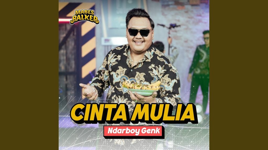 Cinta Mulia - Ndarboy Genk