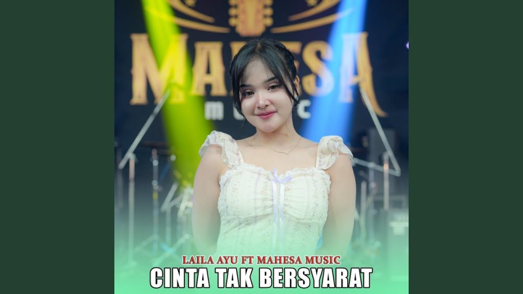 Cinta Tak Bersyarat - Laila Ayu