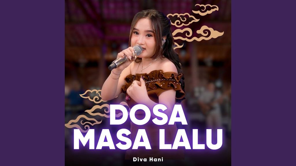 Dosa Masa Lalu - Diva Hani
