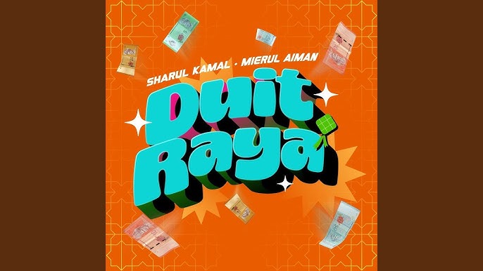 Duit Raya - Sharul Kamal & Mierul Aiman