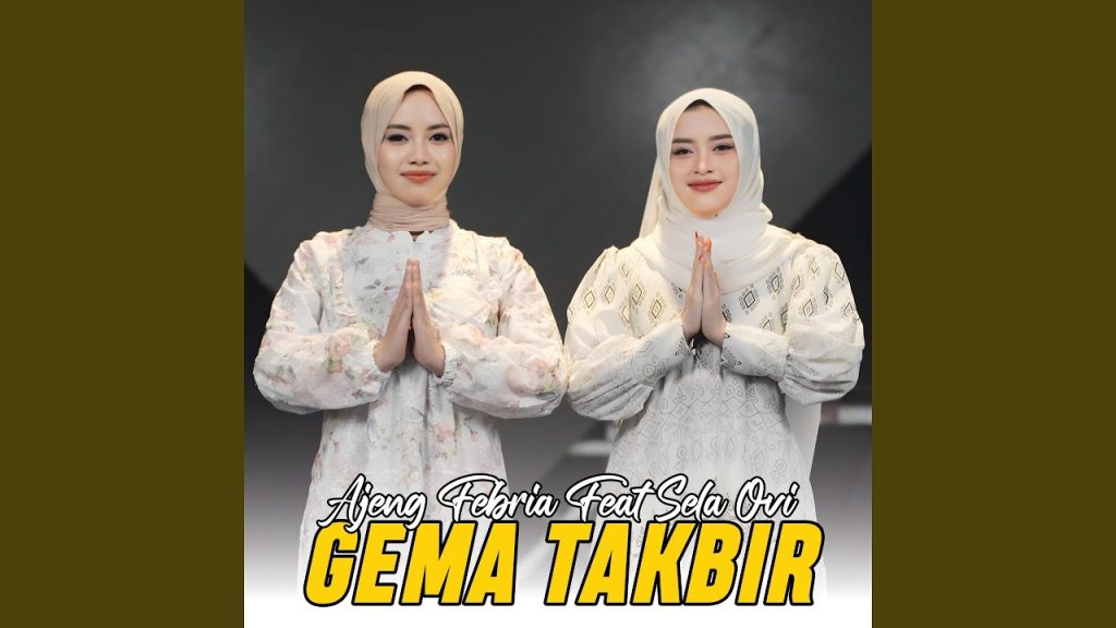 Gema Takbir 2026 - Ajeng Febria Feat Sela Ovi