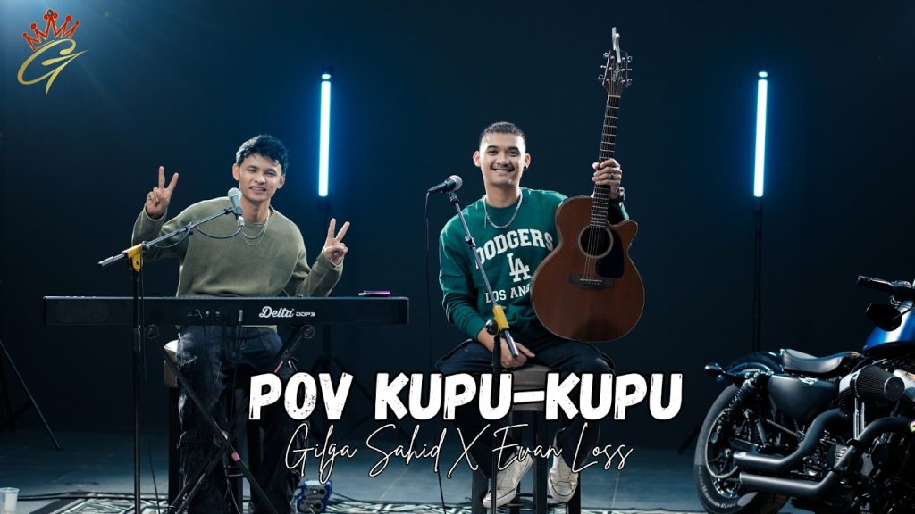 Gilga Sahid X Evan Loss - Pov Kupu Kupu