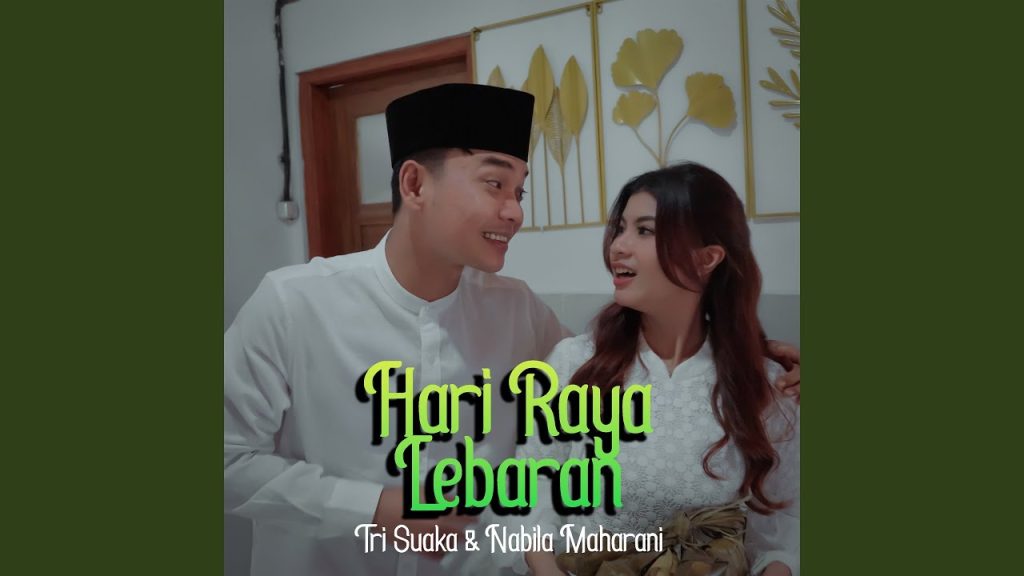 Hari Raya Lebaran - Tri Suaka & Nabila Maharani