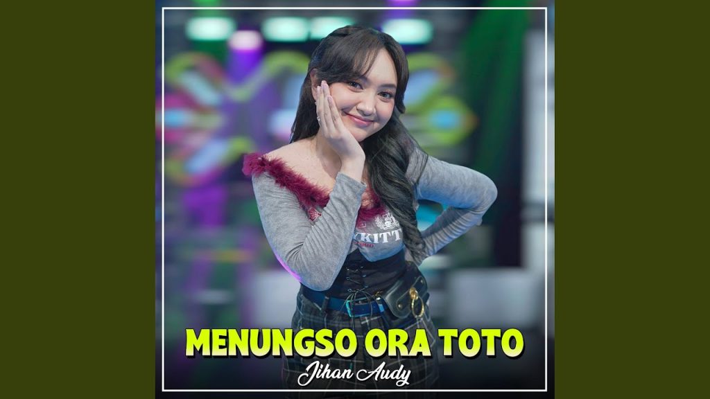 Jihan Audy - Menungso Ora Toto