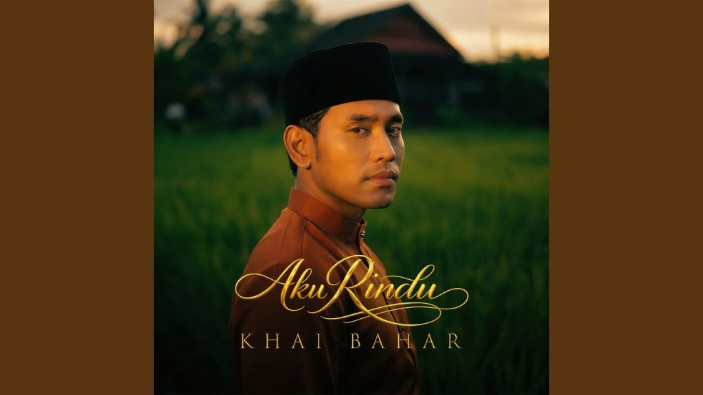 Khai Bahar - Aku Rindu