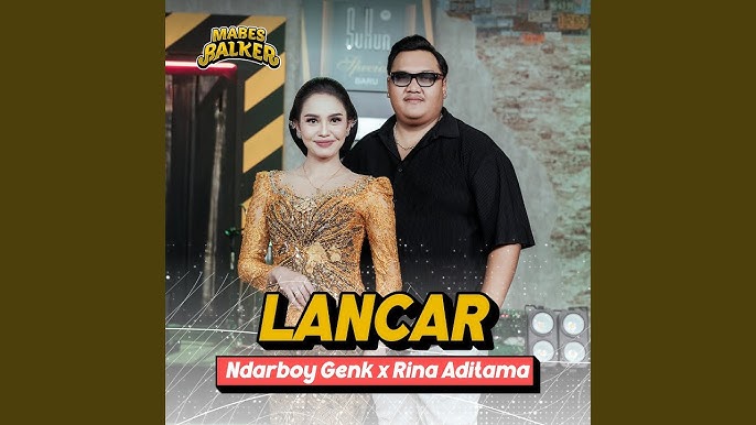 Lancar - Ndarboy Genk x Rina Aditama