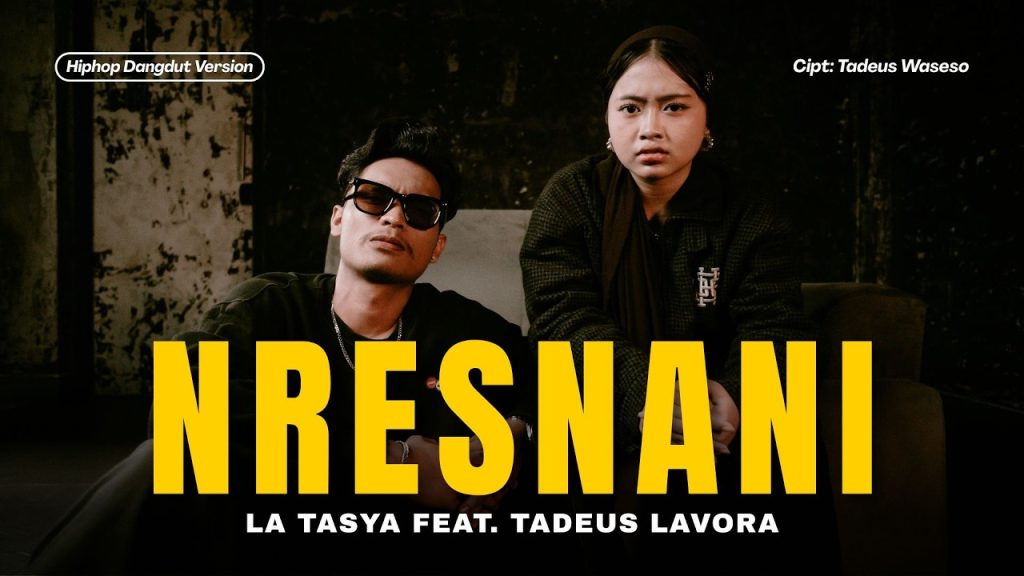 Nresnani - La Tasya Feat. Tadeus Lavora