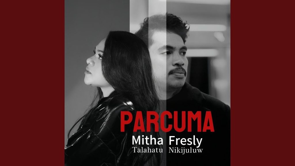 Parcuma - Mitha Talahatu feat Fresly Nikijuluw