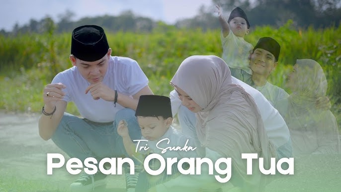 Pesan Orang Tua - Tri Suaka