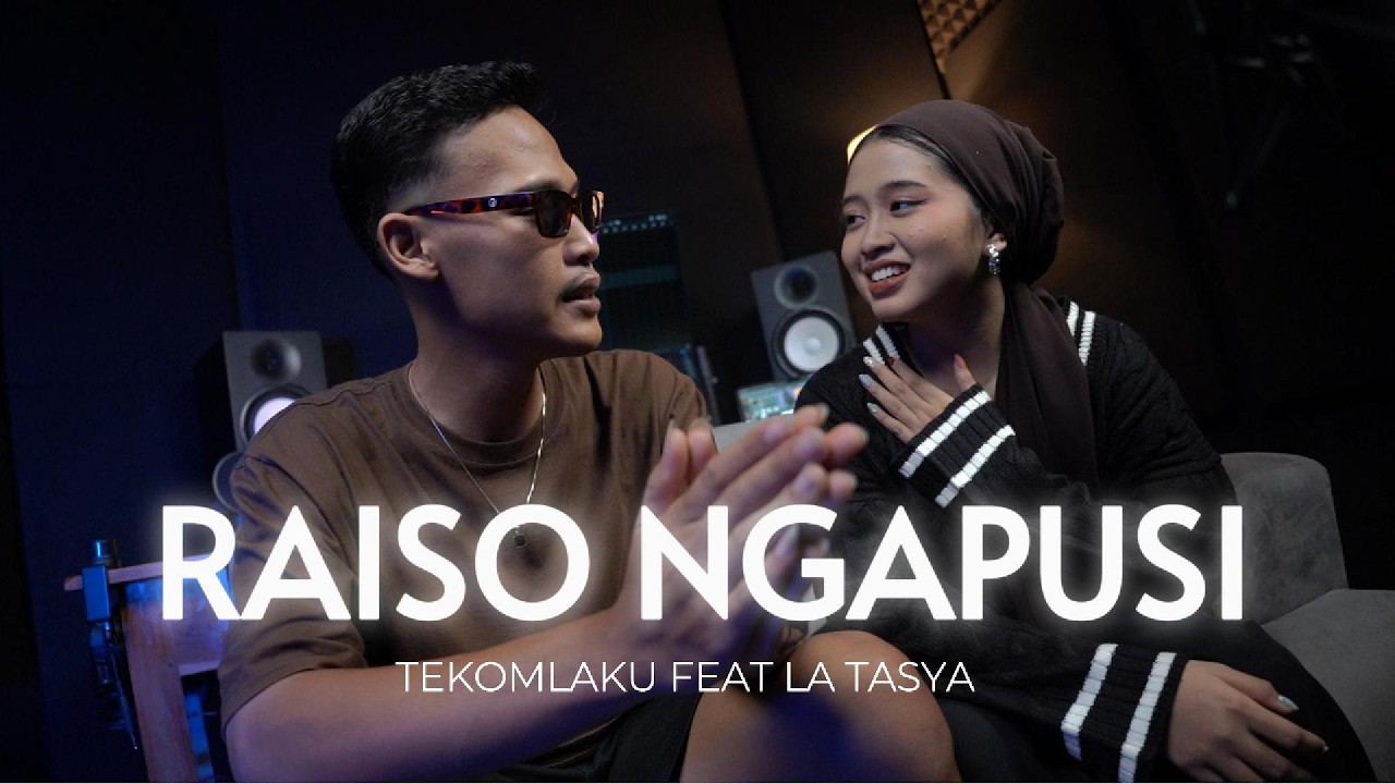 Raiso Ngapusi - Tekomlaku Feat La Tasya