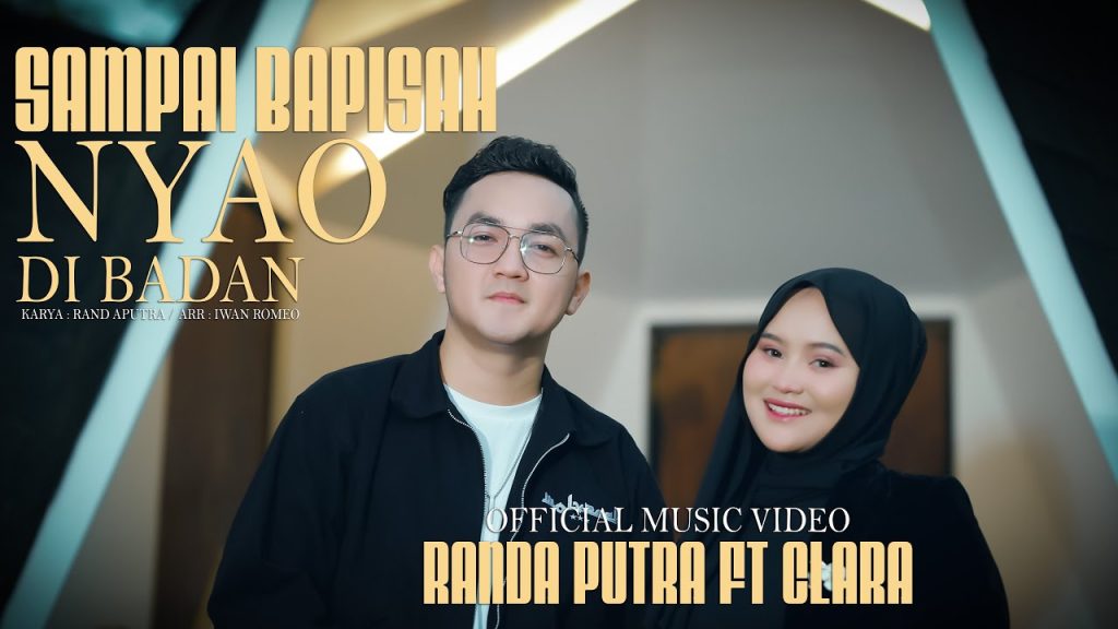 Sampai Bapisah Nyao Dibadan - Randa Putra Feat Clara