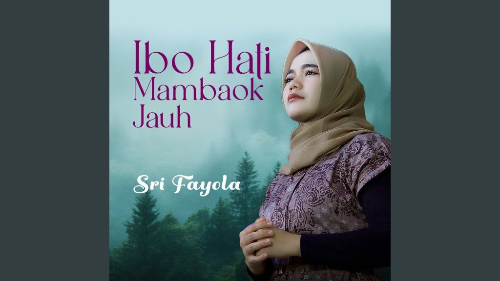 Sri Fayola - Ibo Hati Mambaok Jauh