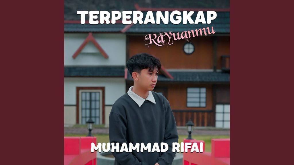 Terperangkap Rayuanmu - Muhammad Rifai