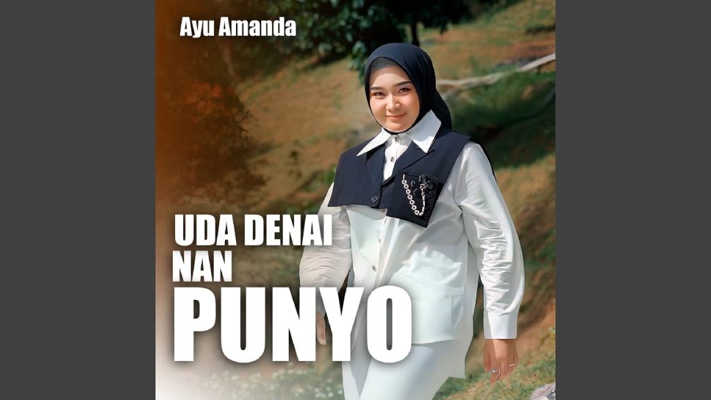 Uda Denai Nan Punyo - Ayu Amanda
