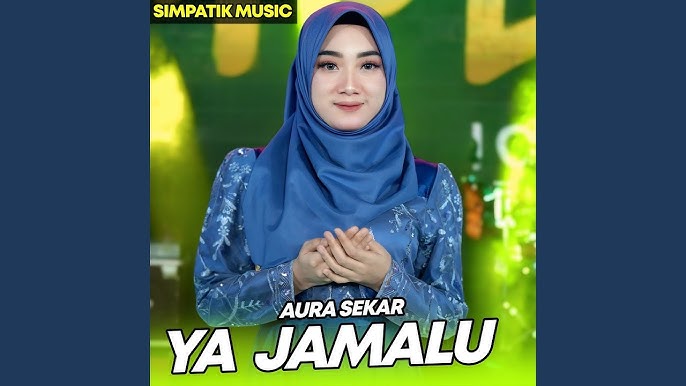 Ya Jamalu - Aura Sekar
